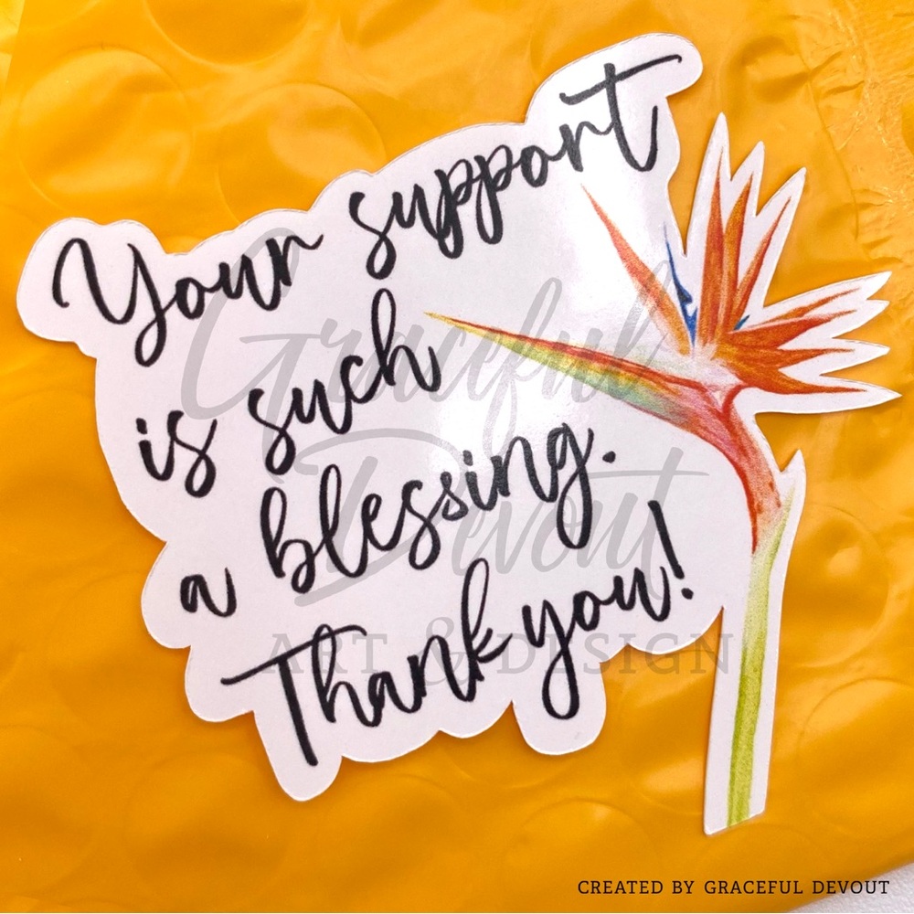 Your Support Is Such A Blessing. Thank You!- 2" (inch) (48ct.) Stickers - Picture 2 of 4